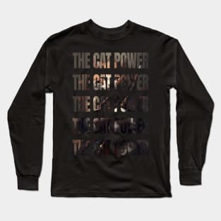 The Power of a Warrior Cat Long Sleeve T-Shirt